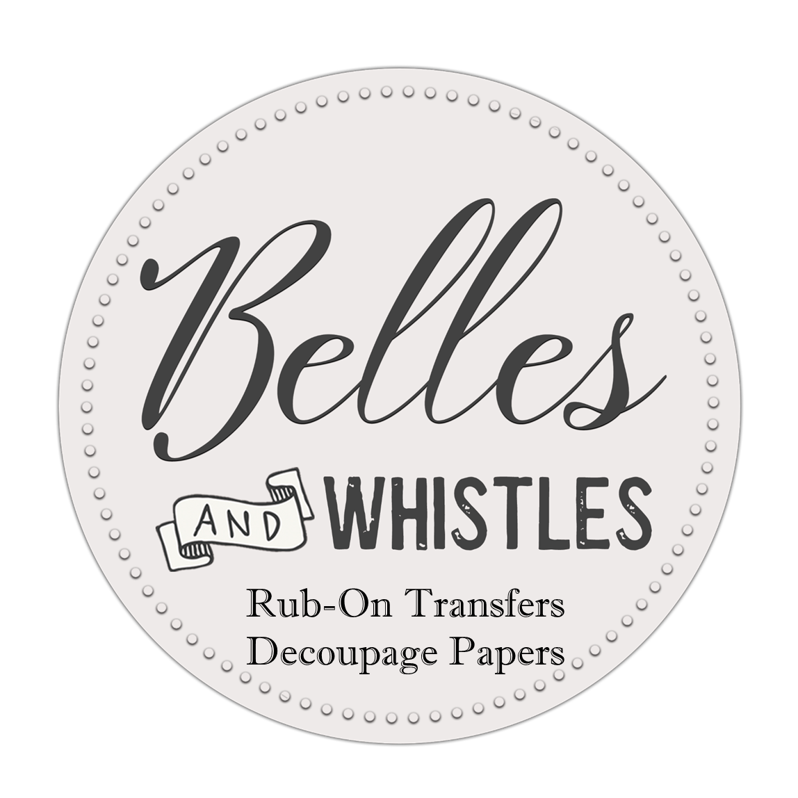 BELLES & WHISTLES