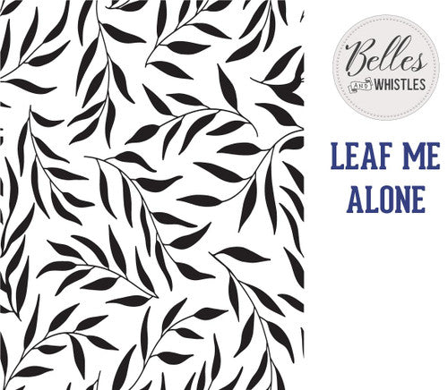 Leaf Me Alone Stencil